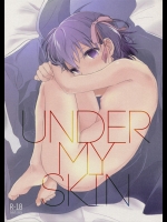 [嘘]UNDER MY SKIN