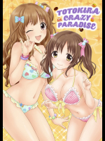 [SAILORQ2 (RYÖ)] TOTOKIRA CRAZY PARADISE (アイドルマスター シンデレラガールズ)