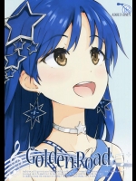 (C87) [アステリズム (Asterisk)] Golden Road (アイドルマスター ミリオンライブ!)
