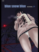 (C89) [わくわく動物園 (天王寺キツネ)] blue snow blue scene.18 (オリジナル)