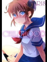 CHILDHOOD          