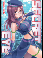 (C90) [順風満帆堂 (飛田竜夫)] SECRET EYE (アイドルマスター シンデレラガールズ)