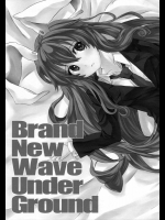 Brand New Wave Under Ground          