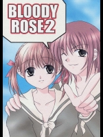 BLOODY ROSE 2          