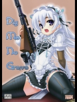 [月世界(元永尋也)] Dig Me No Grave (棺姫のチャイカ)