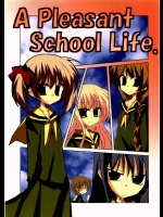 A Pleasant School Life          