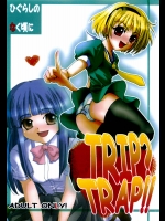TRIP？TRAP!!          