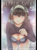 (C91) [フィーバー乳酸菌DX (きゅうのすけ)] BITTER SWEET (アイドルマスター シンデレラガールズ)