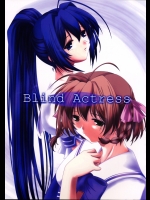 (Cレヴォ31) [Ambivalence (綺羅)] Blind Actress (君が望む永遠)