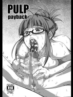 [prettydolls (あらきひろあき)] PULP payback (アイドルマスター)