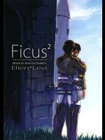 [おんじれ (たみー)] Ficus 2 (進撃の巨人)