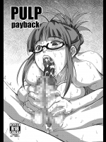 (C88) [prettydolls (あらきひろあき)] PULP payback (アイドルマスター)